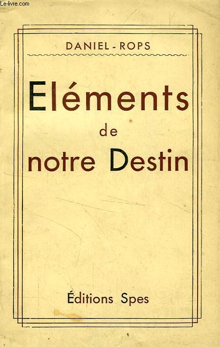 ELEMENTS DE NOTRE DESTIN