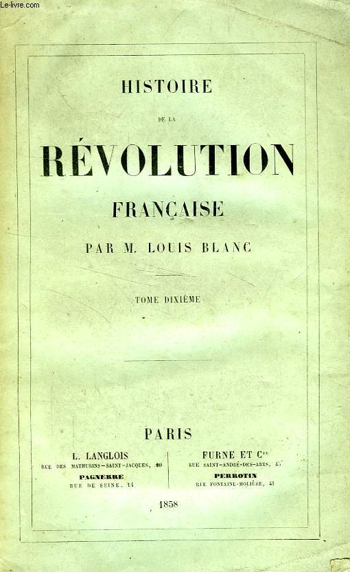 HISTOIRE DE LA REVOLUTION FRANCAISE, TOME X