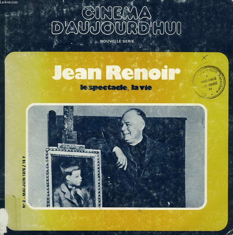 CINEMA D'AUJOURD'HUI, N 2, MAI-JUIN 1975, JEAN RENOIR, LE SPECTACLE, LA VIE
