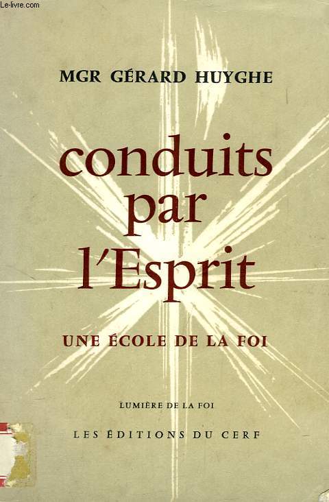 CONDUITS PAR L'ESPRIT, UNE ECOLE DE LA FOI