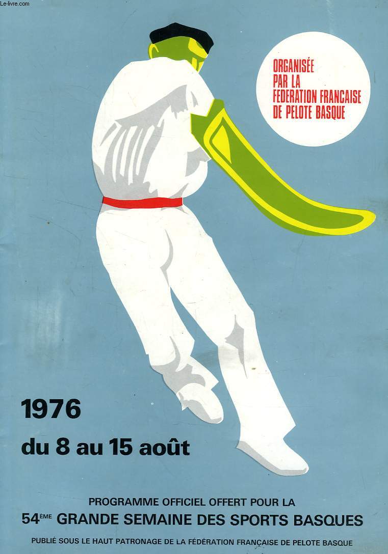 54e GRANDE SEMAINE DES SPORTS BASQUES, PROGRAMME OFFICIEL, 8-15 AOUT 1976