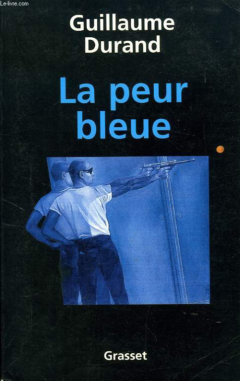 LA PEUR BLEUE
