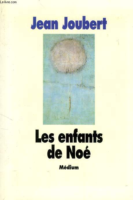 LES ENFANTS DE NOE