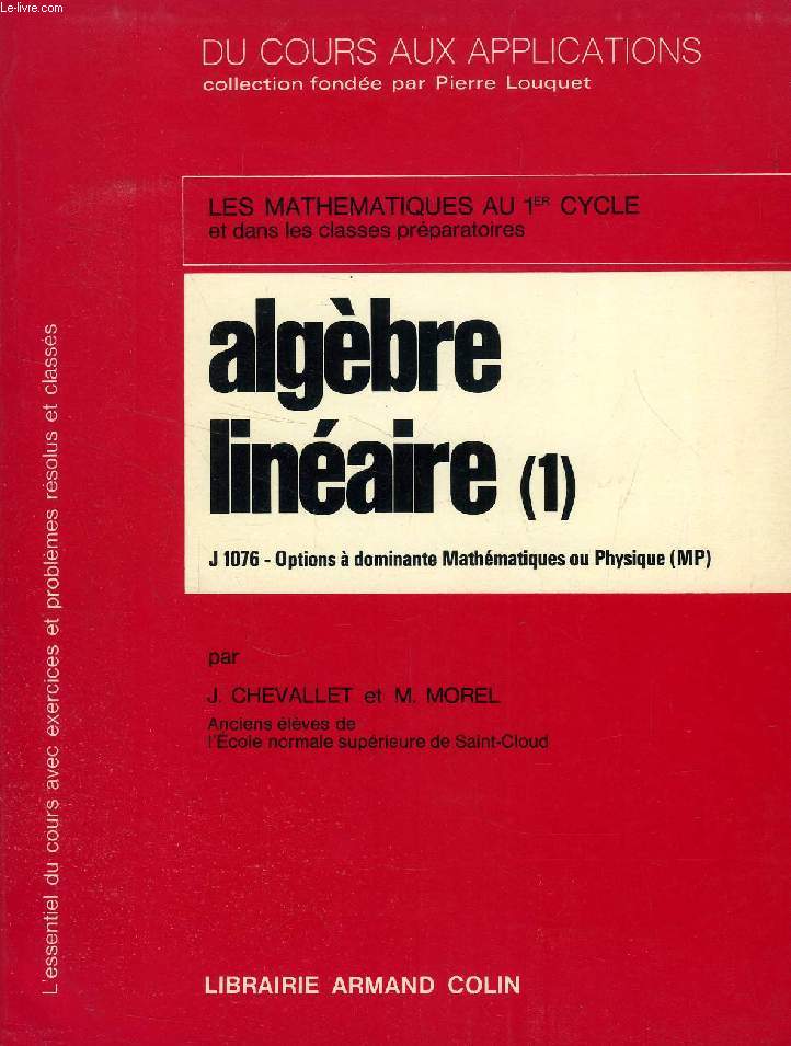 ALGEBRE LINEAIRE (1), J 1076 - OPTIONS A DOMINANTE MATHEMATIQUE OU PHYSIQUE (MP)