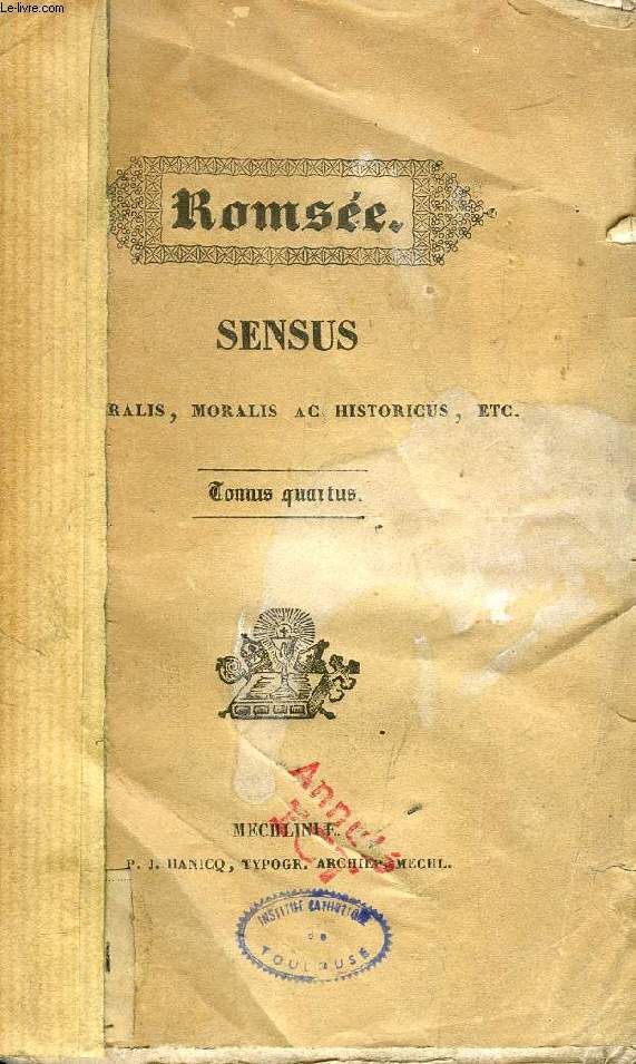 SENSUS LITTERALIS, MORALIS AC HISTORICUS RITUUM AC CAEREMONIARUM MISSAE, TOMUS IV