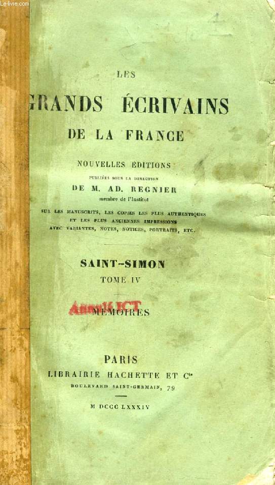 MEMOIRES DE SAINT-SIMON, TOME IV (LES GRANDS ECRIVAINS DE LA FRANCE)