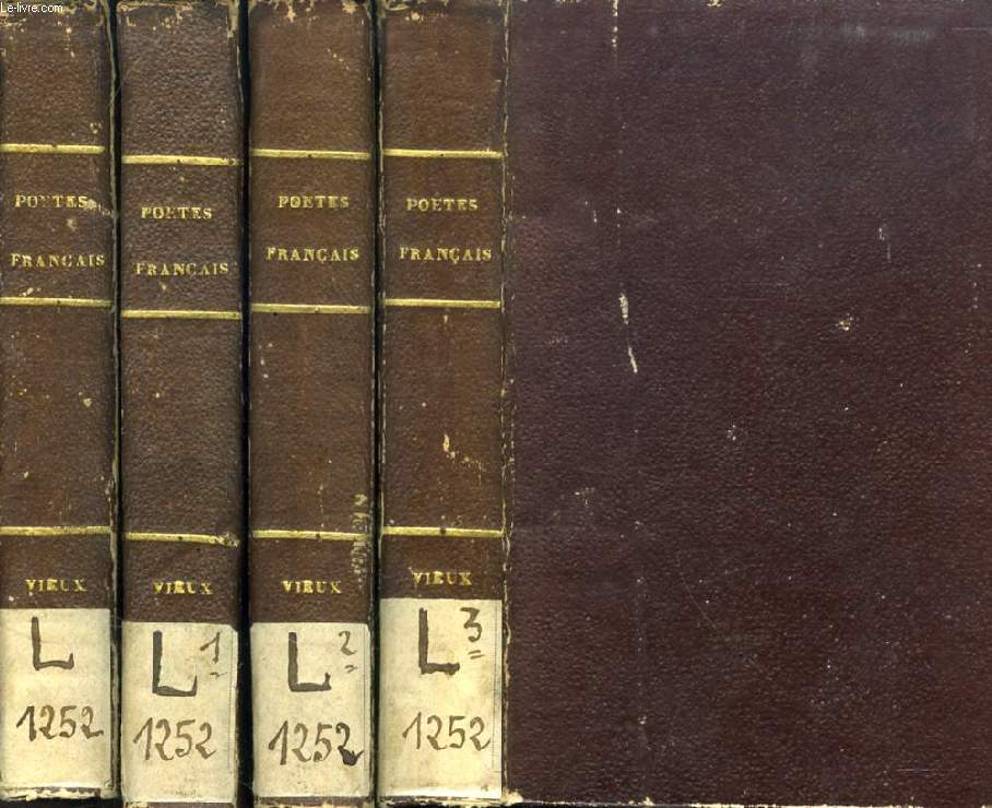 POETES FRANCAIS, OU COLLECTION DES POETES DU PREMIER ORDRE, POESIES DU PREMIER ORDRE, VIEUX POETES, 4 TOMES