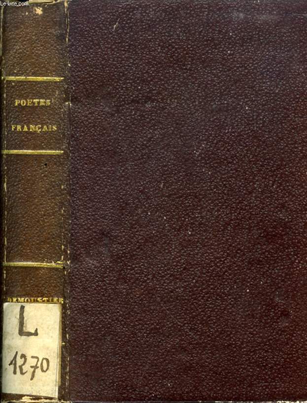 POETES FRANCAIS, OU COLLECTION DES POETES DU PREMIER ORDRE, POESIES DU SECOND ORDRE, DEMOUSTIER, TOME I