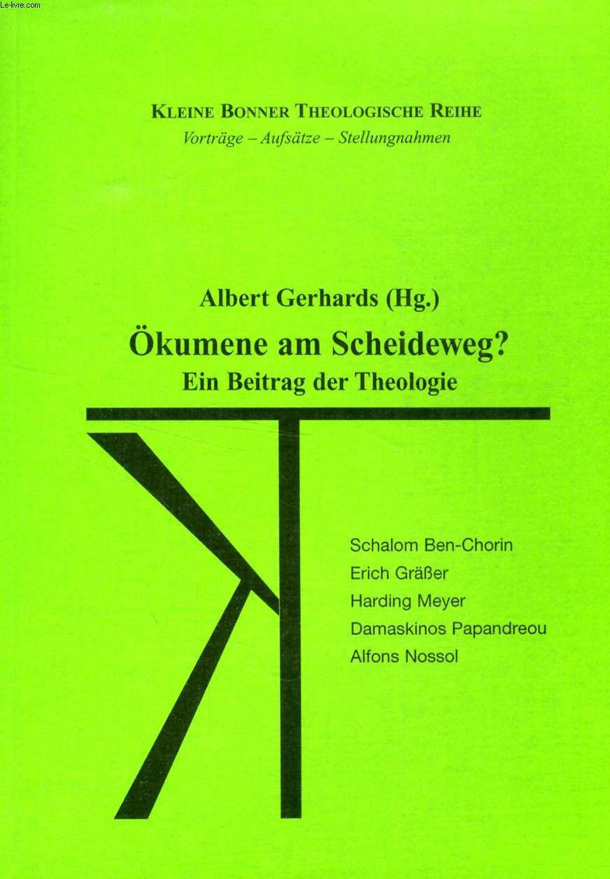 KUMENE AM SCHEIDEWEG ?, EIN BEITRAG DER THEOLOGIE