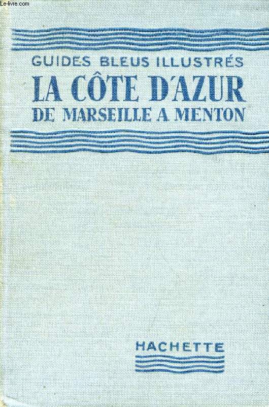 LA COTE D'AZUR (GUIDE BLEU ILLUSTRE)