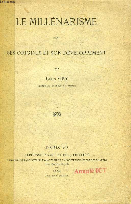LE MILLENARISME DANS SES ORIGINES ET SON DEVELOPPEMENT
