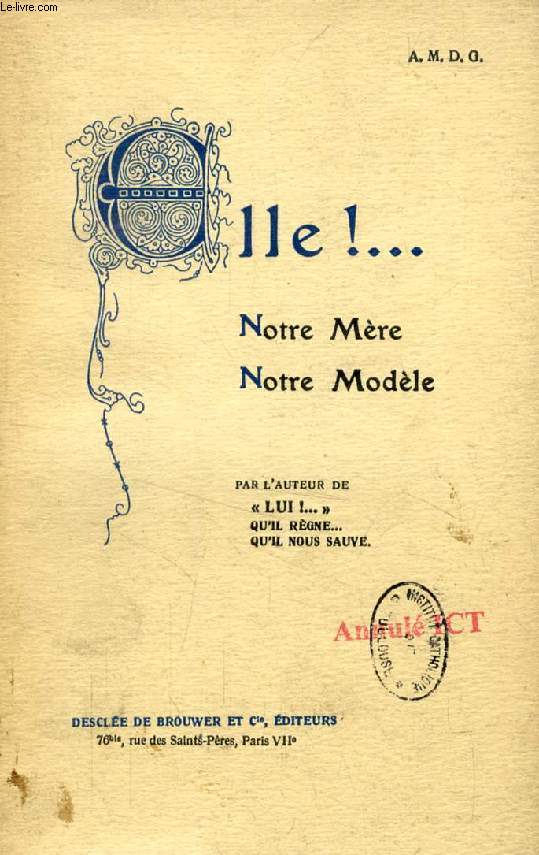 ELLE !..., NOTRE MERE, NOTRE MODELE