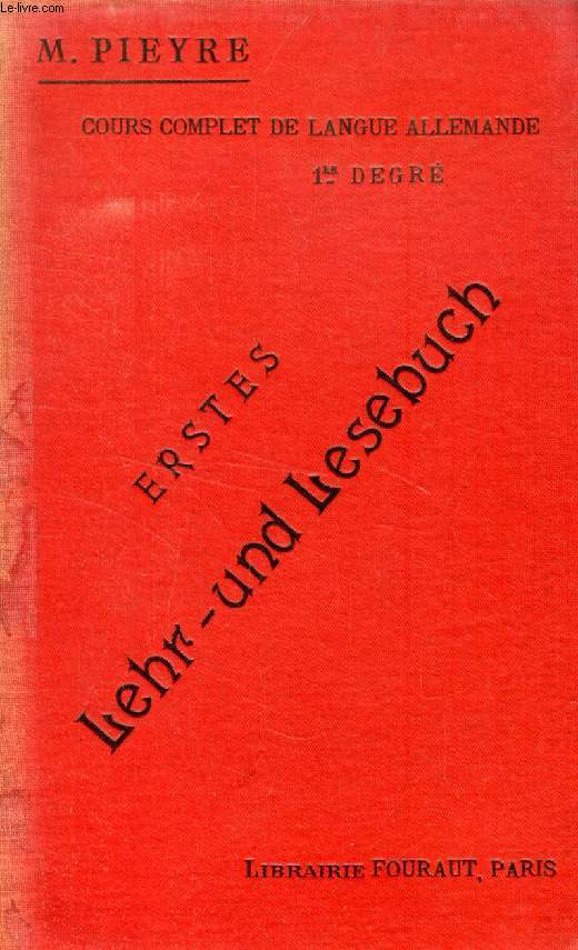 LEHR- UND LESEBUCH, 3 TOMES, COURS COMPLET DE LANGUE ALLEMANDE
