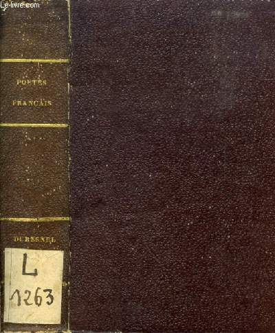 POETES FRANCAIS, OU COLLECTION DES POETES DU PREMIER ORDRE, POESIES DU SECOND ORDRE, OEUVRES DE DURESNEL / DE BERNARD