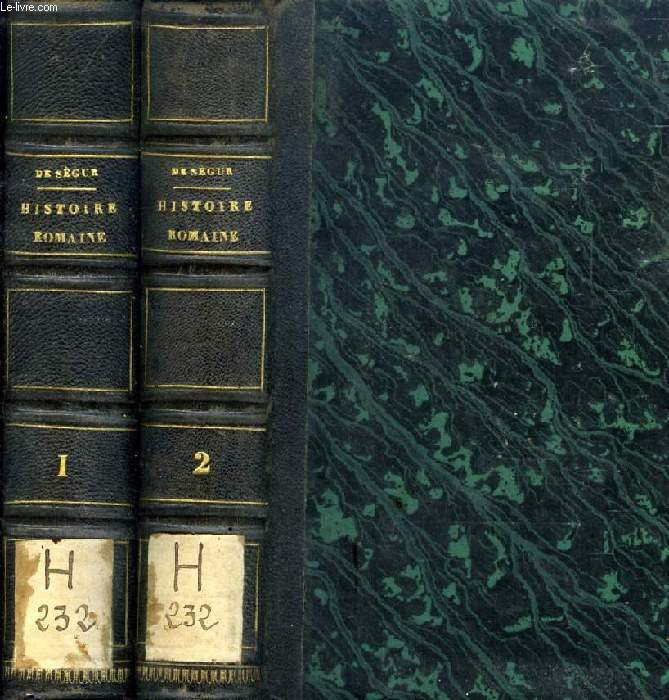 HISTOIRE ROMAINE, 2 TOMES, DEPUIS LA FONDATION DE ROME JUSQU'A LA FIN DU REGNE DE CONSTANTIN
