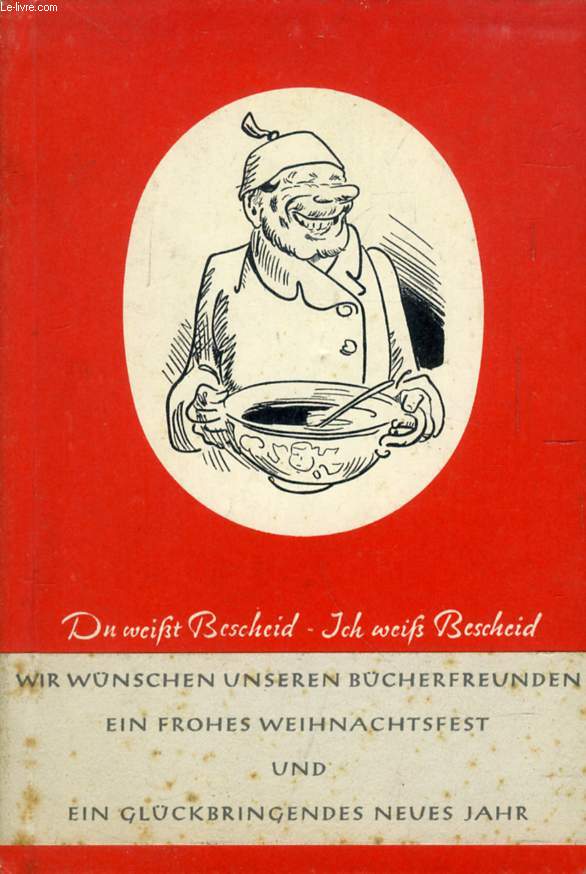 DU WEIT BESCHEID, ICH WEI BESCHEID