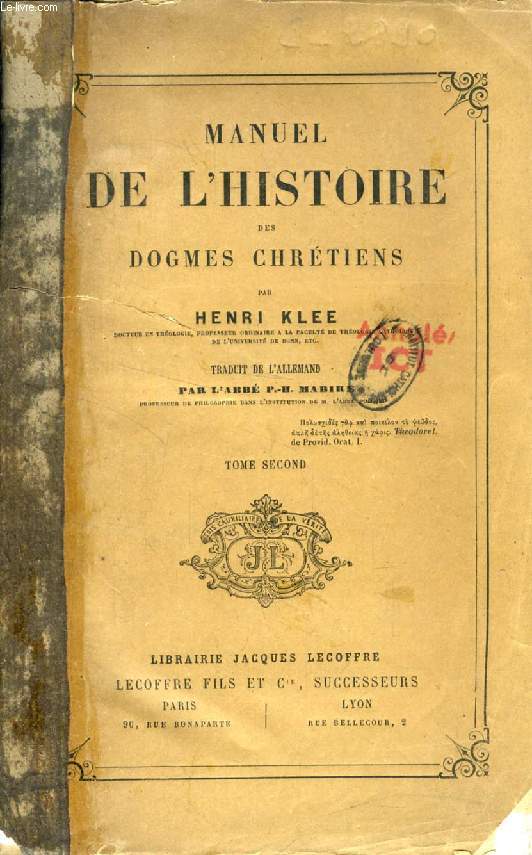 MANUEL DE L'HISTOIRE DES DOGMES CHRETIENS, TOME II