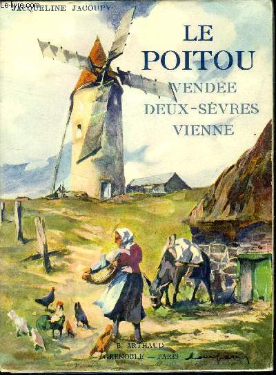 LE POITOU - VENDEE DEUX SEVRES -VIENNE