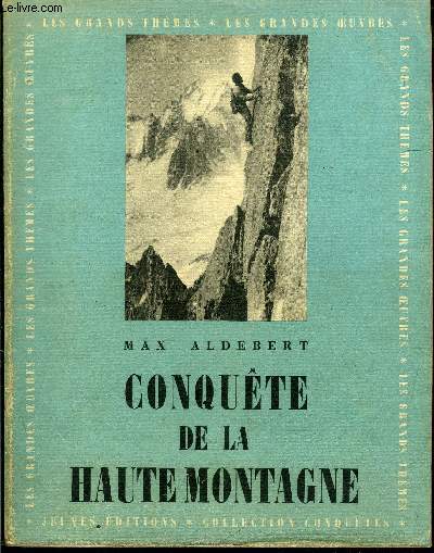 CONQUETE DE LA HAUTE MONTAGNE