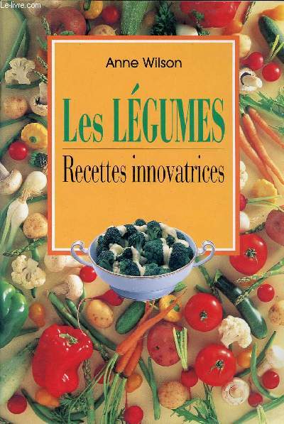 LES LEGUMES - RECETTES INNOVATRICES