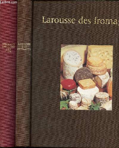 LAROUSSE DES VINS ET DES FROMAGES // 2 VOLUMES : LAROUSSE DES FROMAGES - NOUVEAU LAROUSSE DES VINS