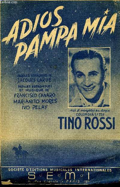 ADIOS, PAMPA MIA !
