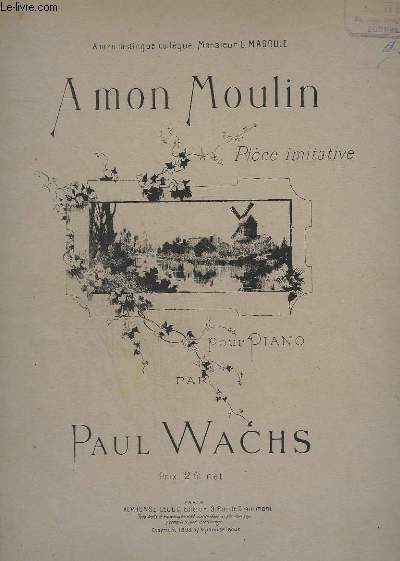A MON MOULIN - POUR PIANO.