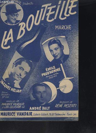 LA BOUTEILLE - CHANSON DE ROUTE.