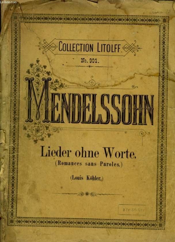 LIEDER OHNE WORTE - ROMANCES SANS PAROLES - PIANO - COLLECTION LITOLFF N901.