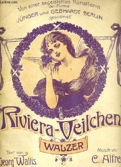 RIVIERA-VEILCHEN-WALZER - GEORG WALLIS - VALSE