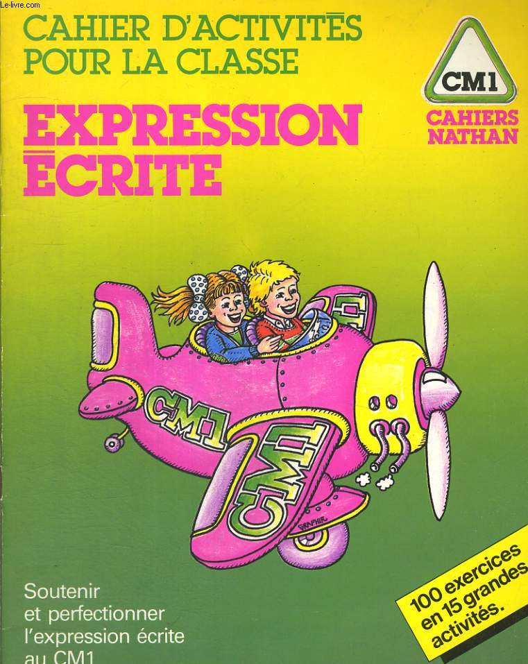 CAHIER D'ACTIVITES POUR LA CLASSE, VOCABULAIRE ET EXPRESSION ECRITE CM1.