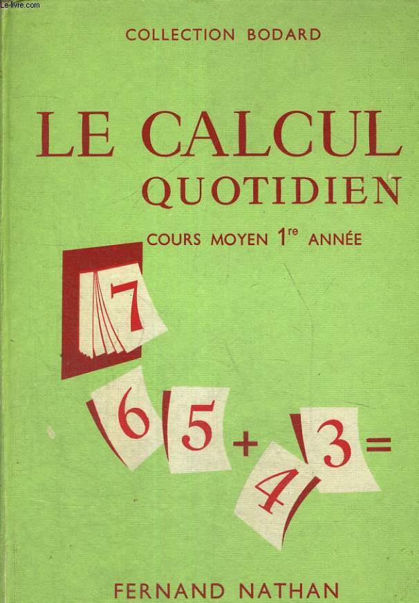 LE CALCUL QUOTIDIEN. COURS MOYEN 1e ANNEE.