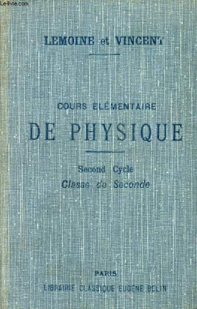 COURS ELEMENTAIRE DE PHYSIQUE, SECOND CYCLE, CLASSE DE 2de, PESANTEUR, EQUILIBRE DES LIQUIDES ET DES GAZ, CHALEUR