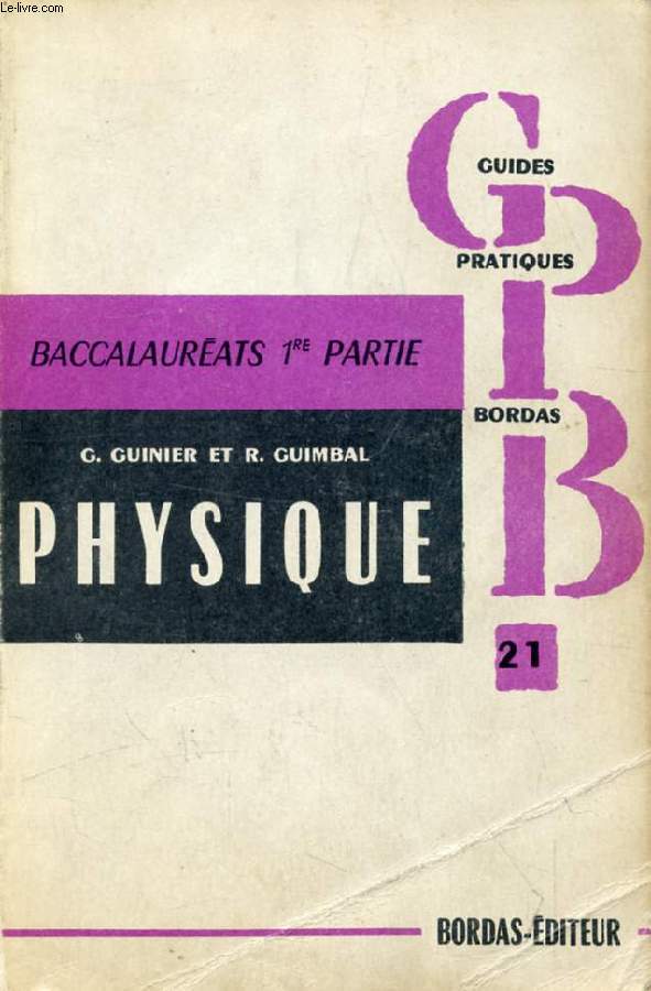 LA PHYSIQUE DU BACCALAUREAT, CLASSES DE 1re A', C, C', M, M'