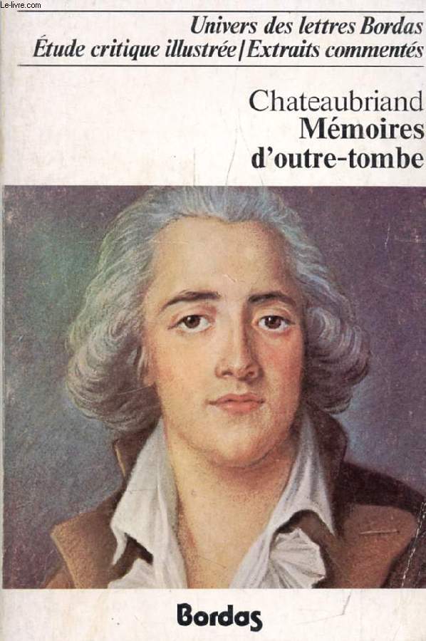 MEMOIRES D'OUTRE-TOMBE (EXTRAITS)