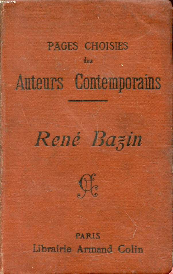 PAGES CHOISIES DES AUTEURS CONTEMPORAINS, RENE BAZIN
