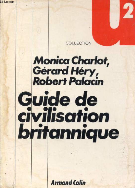 GUIDE DE LA CIVILISATION BRITANNIQUE
