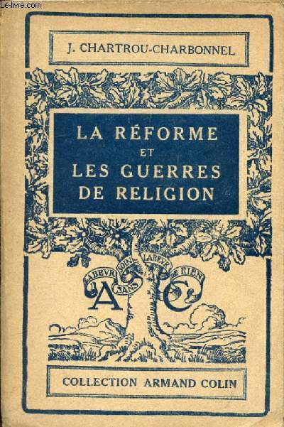LA REFORME ET LES GUERRES DE RELIGION