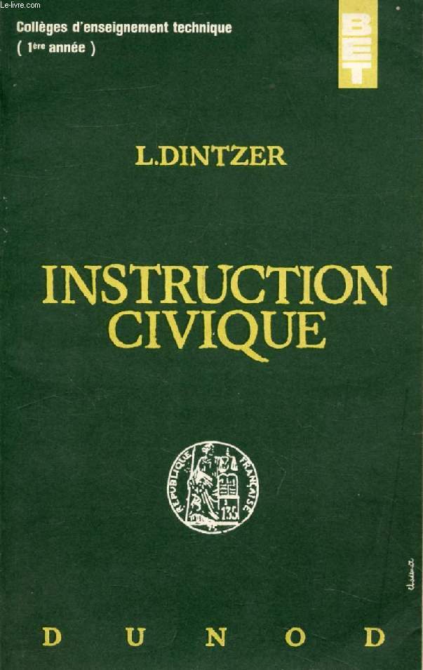 INSTRUCTION CIVIQUE, COLLEGES D'ENSEIGNEMENT TECHNIQUE, COURS PROFESSIONNELS, 1re ANNEE