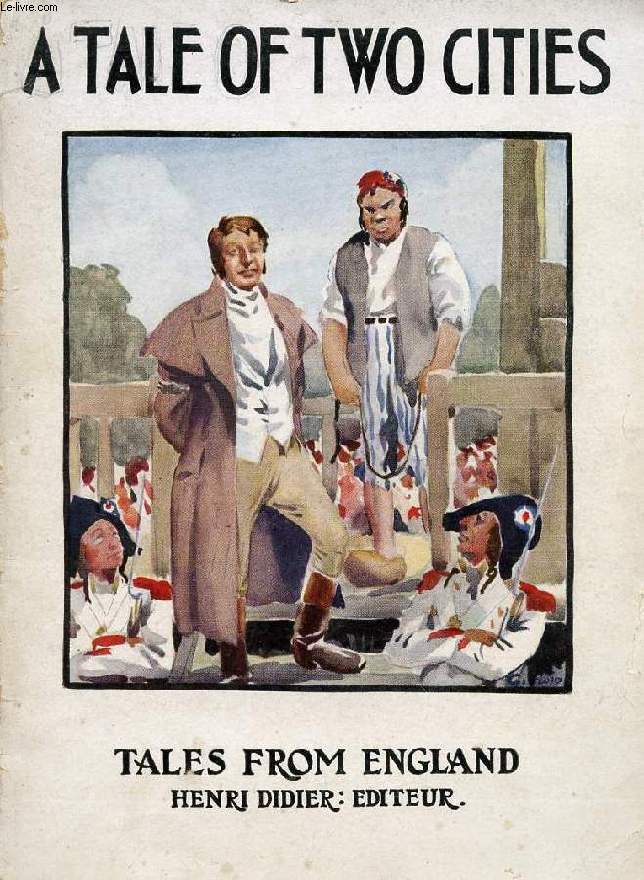 A TALE OF TWO CITIES (ABRIDGED AND SIMPLIFIED)