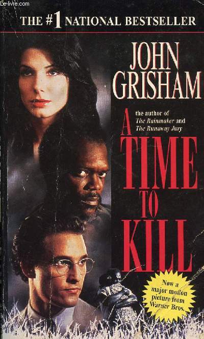 A TIME TO KILL