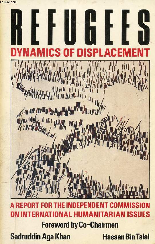 REFUGEES: THE DYNAMICS OF DISPLACEMENT
