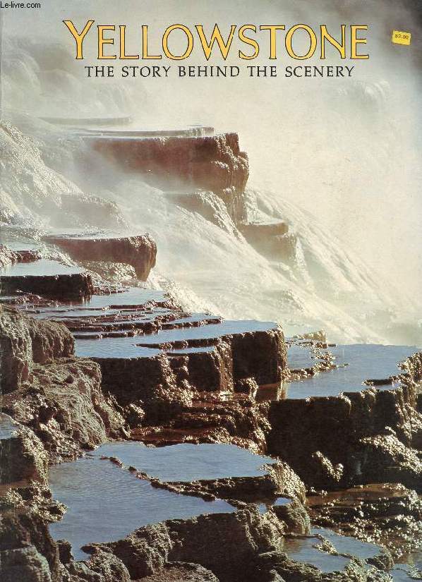 YELLOWSTONE, THE STORY BEHIND THE SCENERY