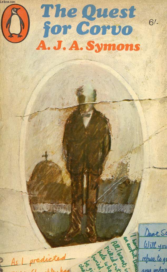 THE QUEST FOR CORVO, AN EXPERIMENT IN BIOGRAPHY