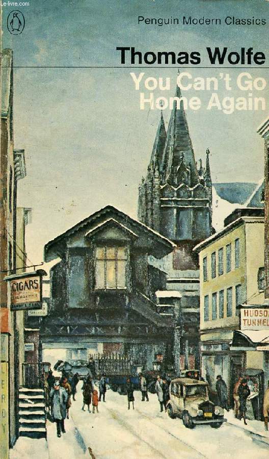 YOU CAN'T GO HOME AGAIN