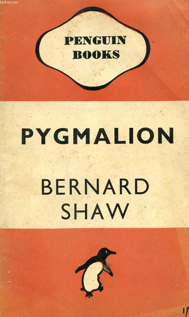 PYGMALION, A ROMANCE IN FIVE ACTS