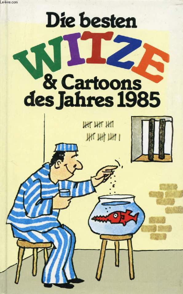 DIE BESTEN WITZE & CARTOONS DES JAHRES 1985