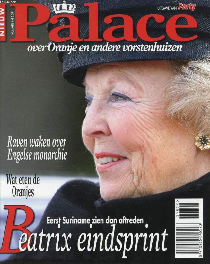 PALACE, Nr. 2, OVER ORANJE EN ANDERE VORSTENHUIZEN (Inhoud: Eerst Suriname zien dan aftreden, Beatrix eindsprint. Raven waken over Englese monarchie. Wat eten de Oranjes...)