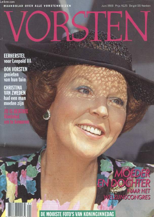 VORSTEN, JUNI 1988 (Inhoud: Moeder en dochter naar het welzijnscongres. Eerherstel voor Leopold II. Ook Vorsten genieten van hun tuin. Christina van Zweden. Zo is Beatrix...)