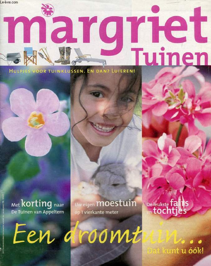 MARGRIET, TUINEN (Inhoud: Een droomtuin, Dat kunt u ook ! Met korting naar de Tuinen van Appeltern. De leukste fairs en tochtjes...)